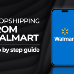 Walmart Dropshipping - Step-By-Step Guide For 2024