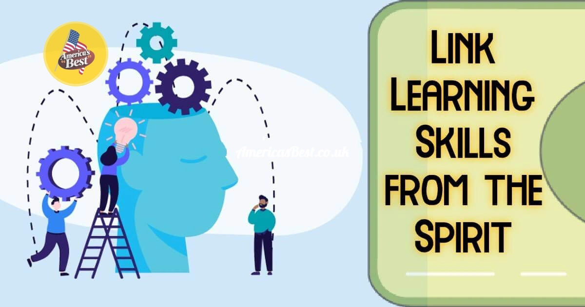 Link Learning Skills from the Spirit: Boost Your Skills