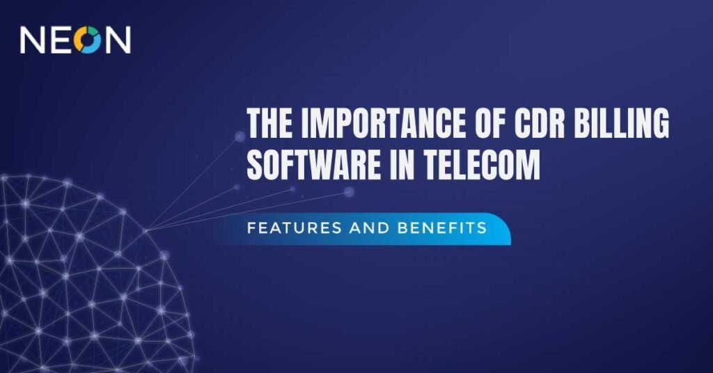 The Importance of CDR Billing Software